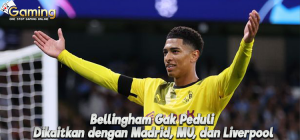Bellingham Gak Peduli Dikaitkan dengan Madrid, MU, dan Liverpool